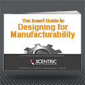 Image - The Smart Guide to Designing for Manufacturability