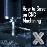 Image - Top 10 ways to save on CNC machining -- great design tips